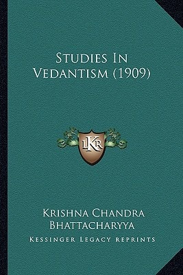 Studies In Vedantism (1909)