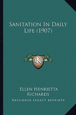 Sanitation In Daily Life (1907)
