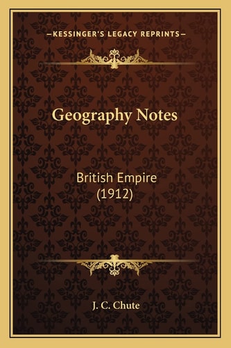 Geography Notes: British Empire (1912)
