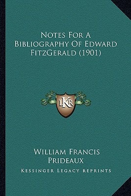 Notes For A Bibliography Of Edward FitzGerald (1901)