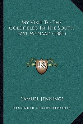 My Visit To The Goldfields In The South East Wynaad (1881)