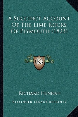 A Succinct Account Of The Lime Rocks Of Plymouth (1823)