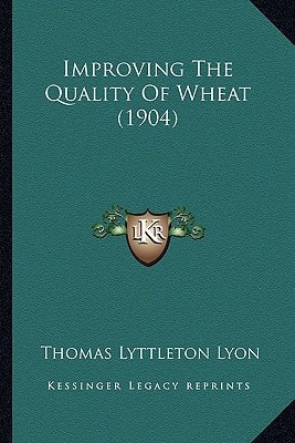 Improving The Quality Of Wheat (1904)