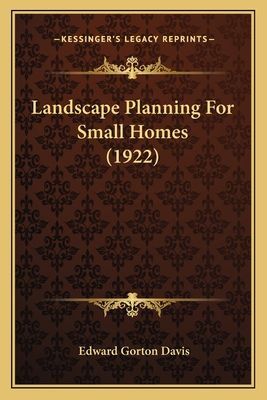 Landscape Planning for Small Homes (1922)