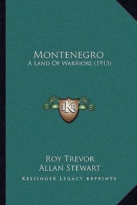 Montenegro: A Land Of Warriors (1913)