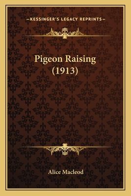 Pigeon Raising (1913)