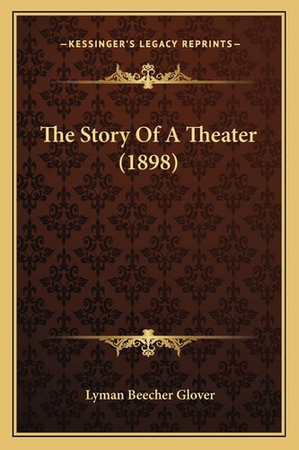 The Story Of A Theater (1898)