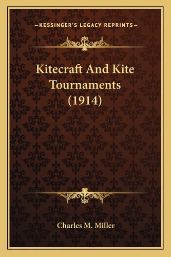 Kitecraft And Kite Tournaments (1914)