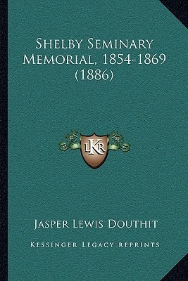 Shelby Seminary Memorial, 1854-1869 (1886)