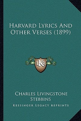 Harvard Lyrics And Other Verses (1899)