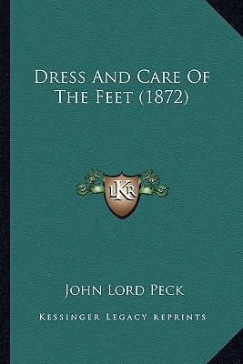 Dress And Care Of The Feet (1872)