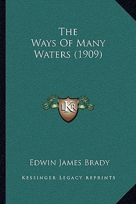 The Ways Of Many Waters (1909)