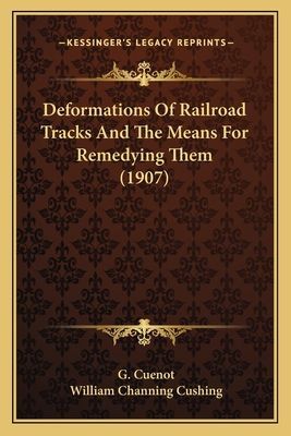 Deformations Of Railroad Tracks And The Means For Remedying Them (1907)