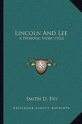 Lincoln And Lee: A Patriotic Story (1922)