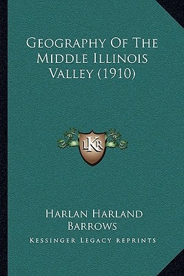Geography Of The Middle Illinois Valley (1910)