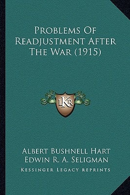 Problems Of Readjustment After The War (1915)