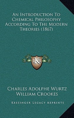 An Introduction To Chemical Philosophy According To The Modern Theories (1867)