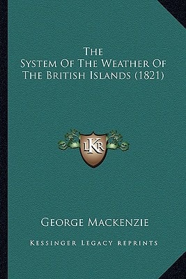 The System Of The Weather Of The British Islands (1821)
