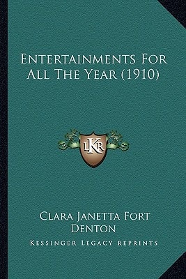 Entertainments For All The Year (1910)