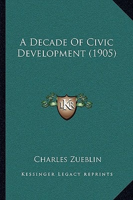 A Decade Of Civic Development (1905)