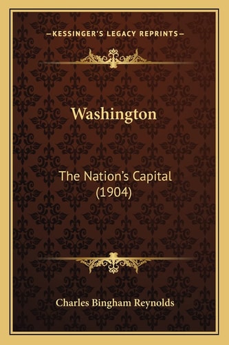 Washington: The Nation's Capital (1904)