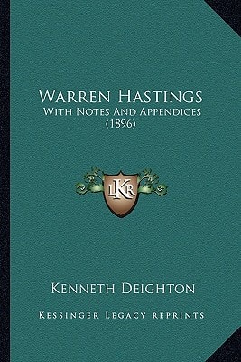 Warren Hastings: With Notes And Appendices (1896)