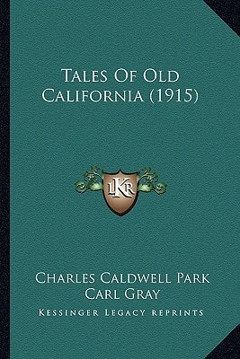 Tales Of Old California (1915)