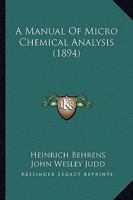 A Manual Of Micro Chemical Analysis (1894)