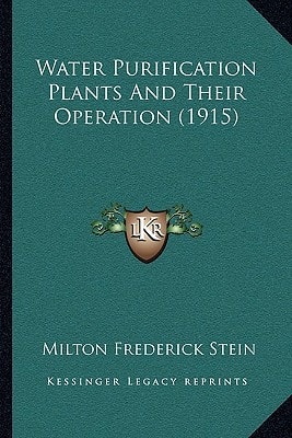 Water Purification Plants And Their Operation (1915)