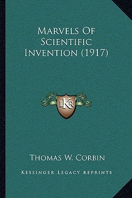 Marvels Of Scientific Invention (1917)