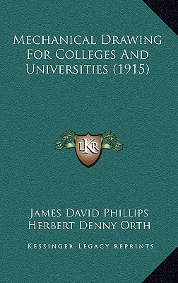 Mechanical Drawing For Colleges And Universities (1915)