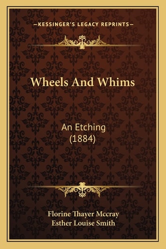 Wheels And Whims: An Etching (1884)