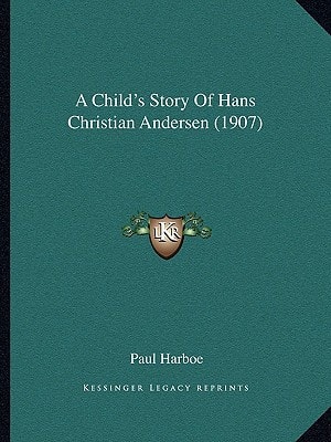 A Child's Story Of Hans Christian Andersen (1907)