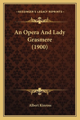 An Opera And Lady Grasmere (1900)
