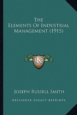 The Elements Of Industrial Management (1915)