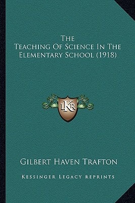 The Teaching Of Science In The Elementary School (1918)