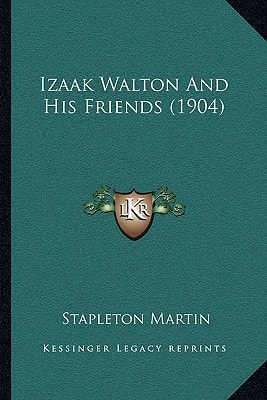 Izaak Walton And His Friends (1904)
