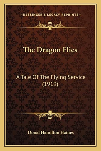 The Dragon Flies: A Tale Of The Flying Service (1919)