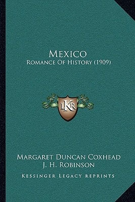 Mexico: Romance Of History (1909)