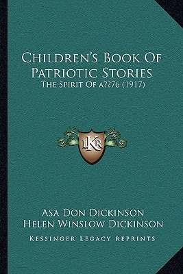 Children’s Book Of Patriotic Stories: The Spirit Of ‘76 (1917)