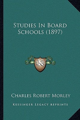 Studies In Board Schools (1897)