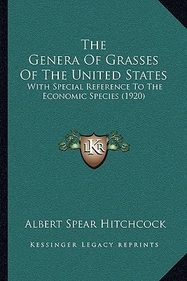 The Genera Of Grasses Of The United States: With Special Reference To The Economic Species (1920)