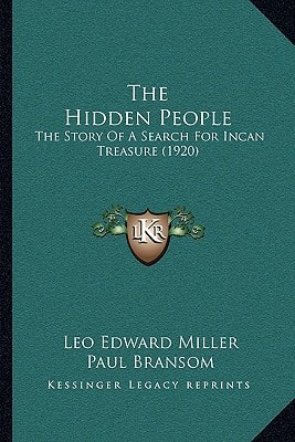 The Hidden People: The Story Of A Search For Incan Treasure (1920)