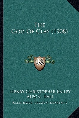 The God Of Clay (1908)