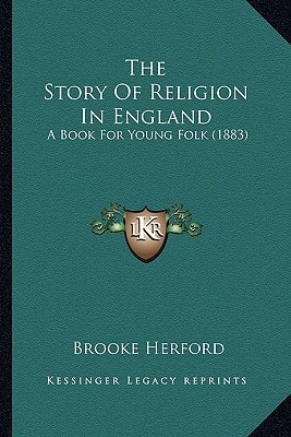 The Story Of Religion In England: A Book For Young Folk (1883)