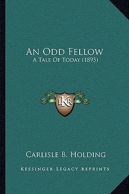 An Odd Fellow: A Tale Of Today (1895)