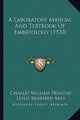 A Laboratory Manual And Textbook Of Embryology (1920)