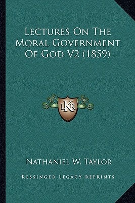Lectures On The Moral Government Of God V2 (1859)