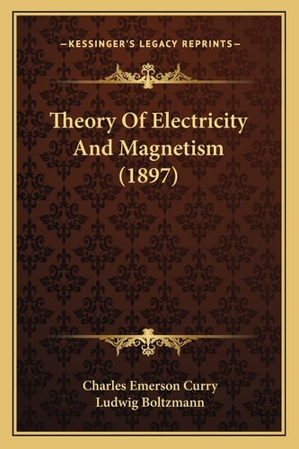 Theory Of Electricity And Magnetism (1897)