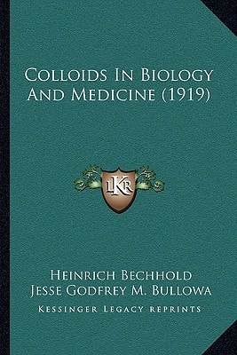 Colloids In Biology And Medicine (1919)
